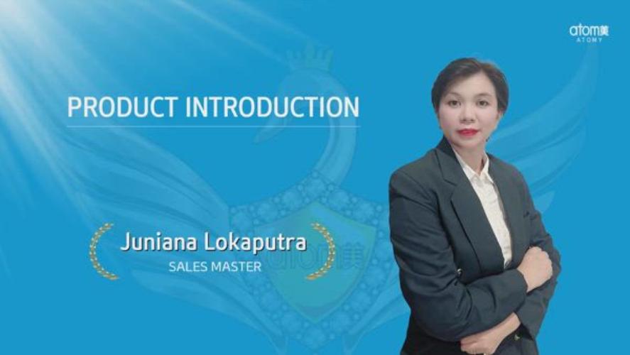 Product Introduction - Juniana Lokaputra (SM)