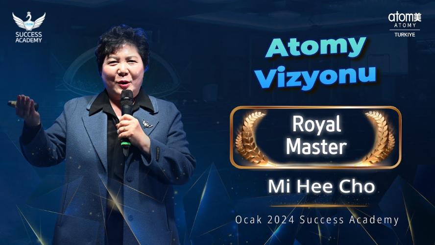 Atomy Royal Master - Mi Hee Cho - Atomy Vizyonu - Ocak 2024 Success Academy