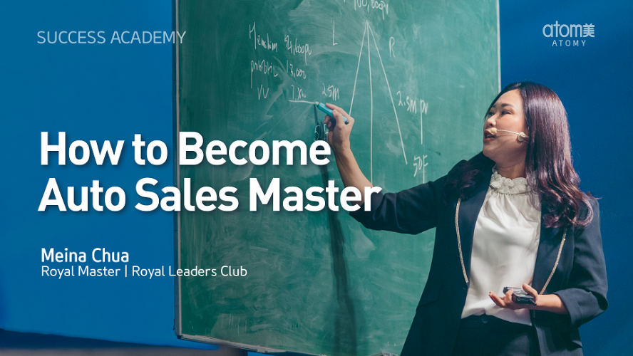 How to Become Auto Sales Master by Meina Chua RM (CHN)
