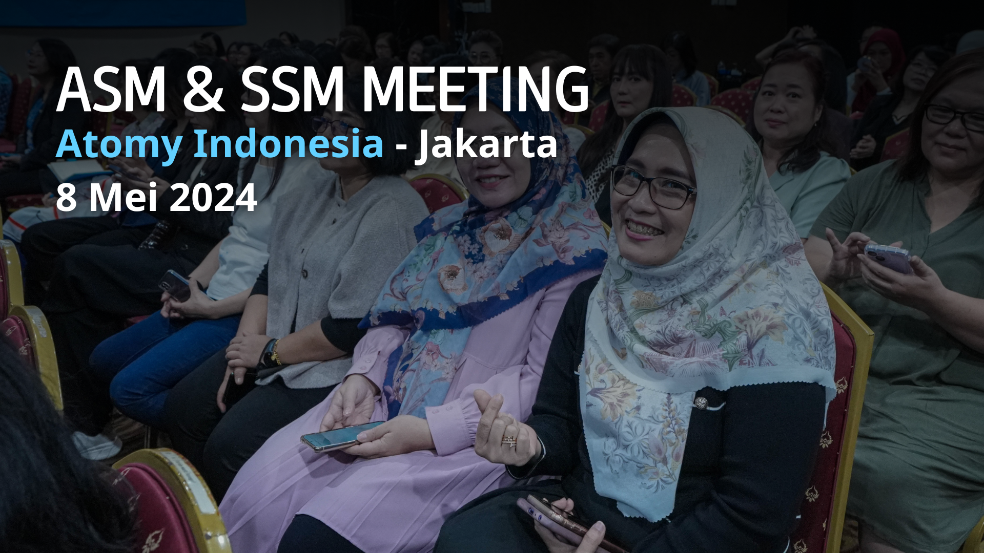ASM & SSM Meeting Jakarta  8 Mei 2024