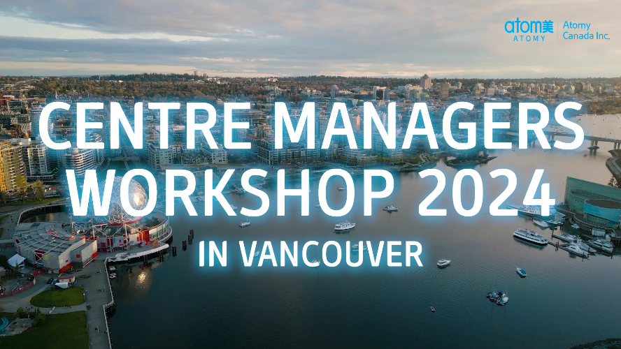 2024 Atomy Canada Centre Manager Workshop