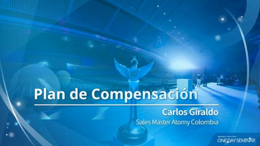 Plan de Compensación Carlos Giraldo Sales Master Atomy