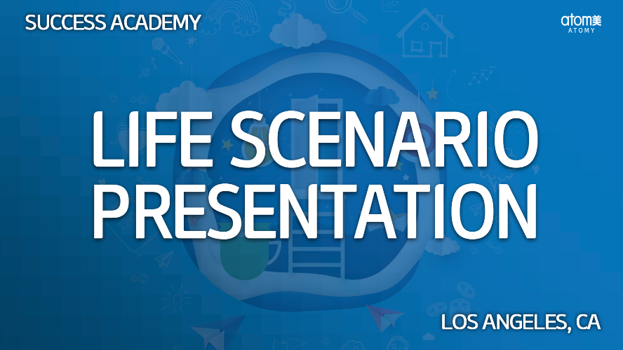 2024 July California Success Academy - Life Scenario Presentation