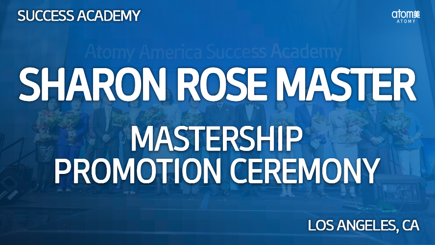 2024 July California Success Academy - Mastership Promotion Ceremony - Sharon Rose Master