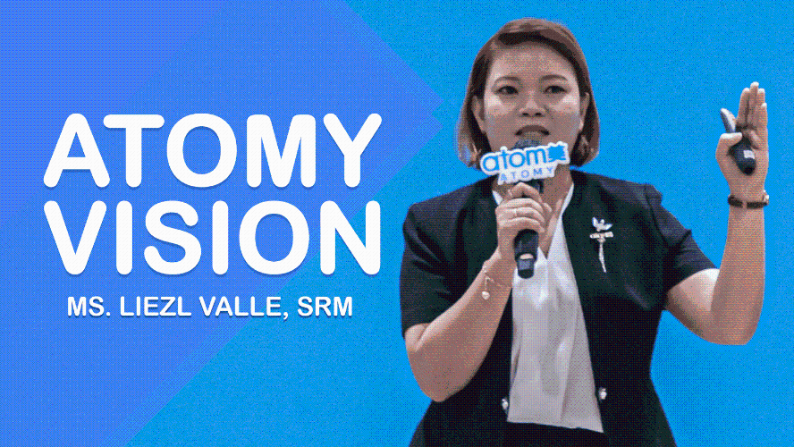 Atomy Vision by Liezl Valle, SRM