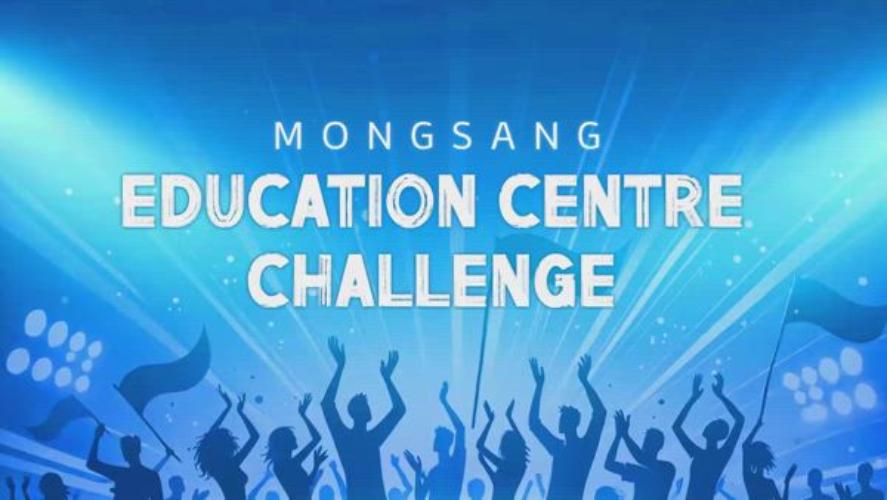 Mongsang Education Centre Challenge