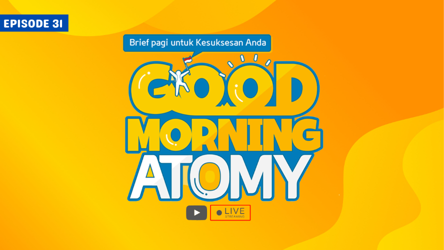 Good Morning Atomy Episode 31