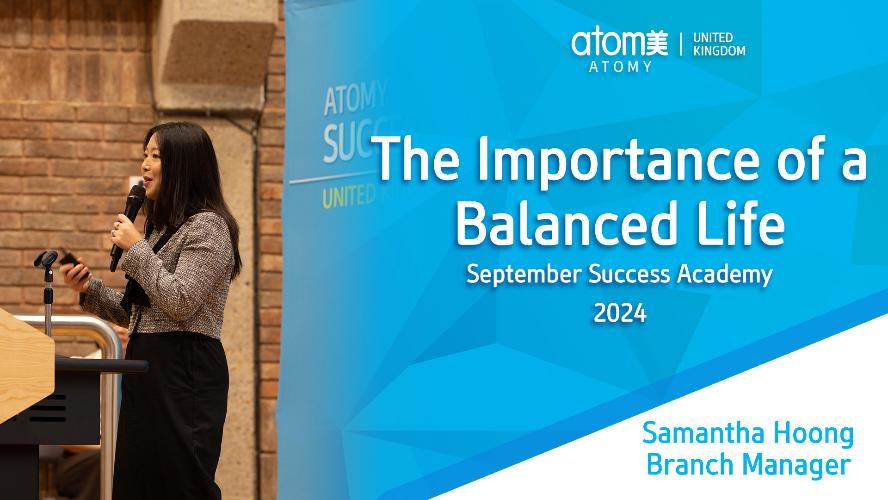 Balanced Life by Branch Manager Samantha Hoong (Success Academy September 2024)