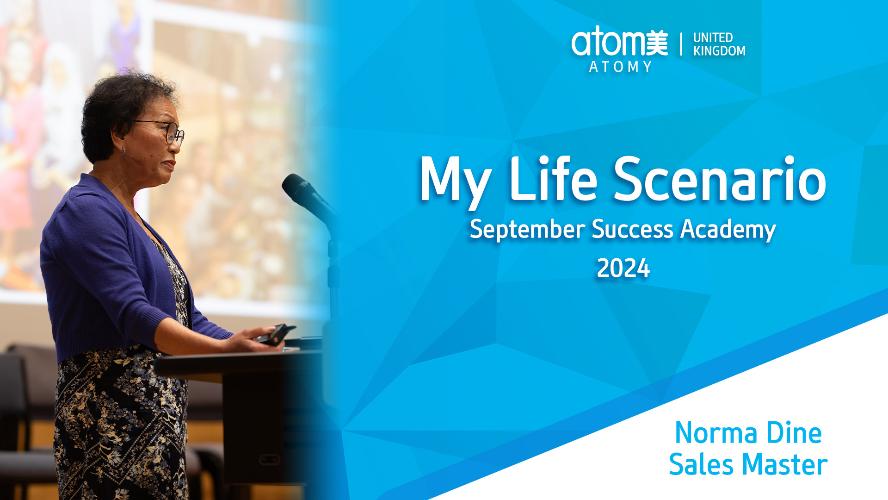 My Life Scenario by Sales Master Norma Dine (Success Academy September 2024)