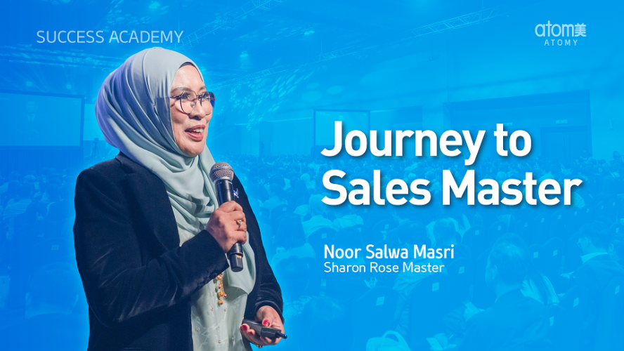 Journey to Sales Master by Noor Salwa Masri SRM (MYS)