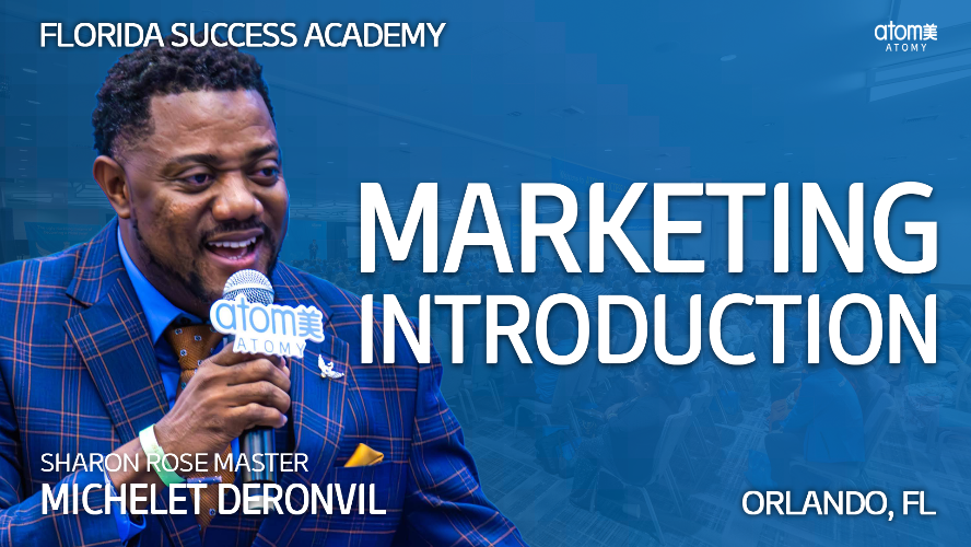 2024 December Florida Success Academy - Marketing Intro by Sharon Rose Master Michelet Deronvil