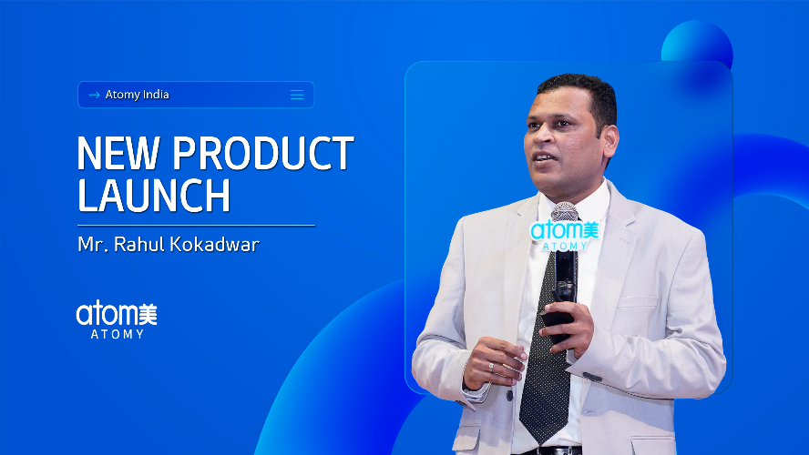 New Product Launch - Rahul Kokadwar (COO, Atomy India)