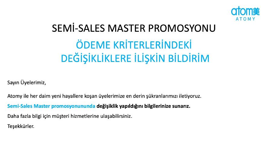 SEMİ-SALES MASTER PROMOSYON DEĞİŞİKLİĞİ