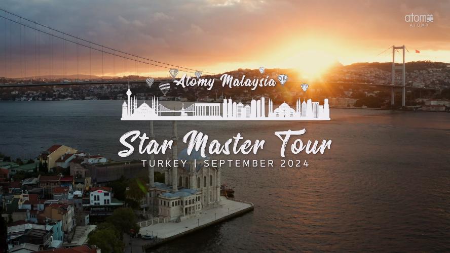 Atomy Malaysia Star Master Turkey Tour | September 2024