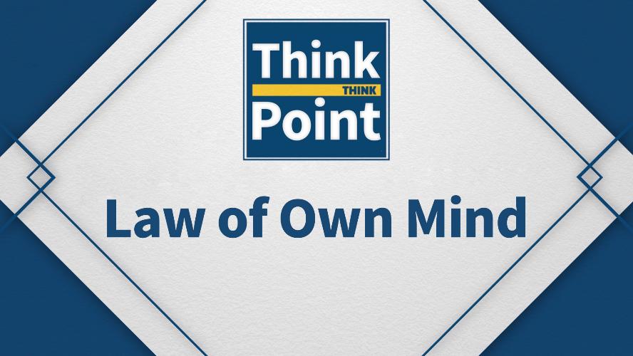 [Think Point] Law of Own Mind