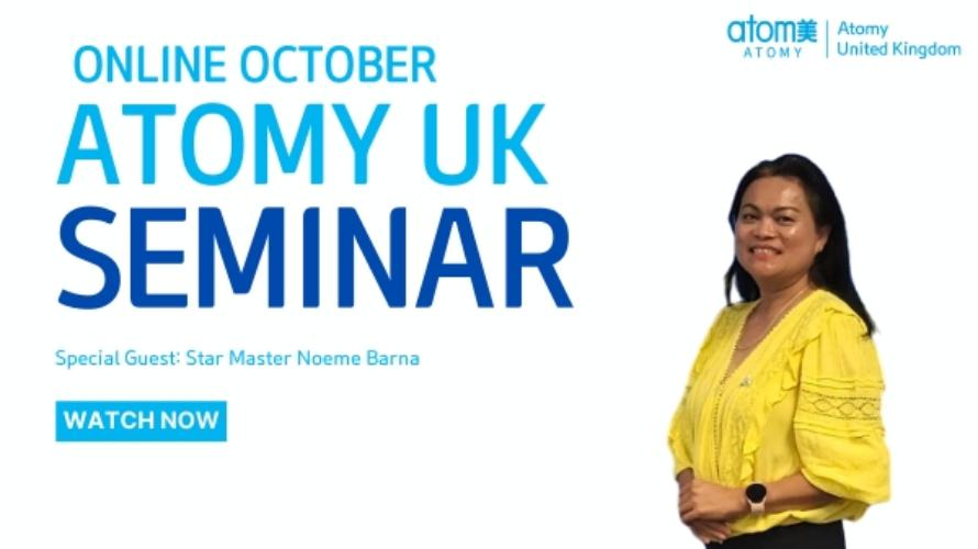 Atomy UK Online Seminar with Star Master Noeme Barna