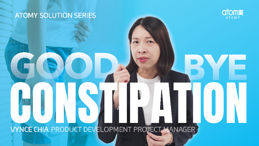 Atomy Solution Series - Goodbye Constipation by Vynce Chia (CHN)