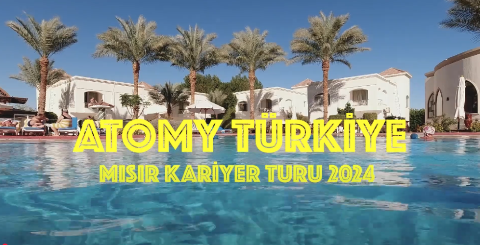 Atomy Türkiye Sharon Rose Master Kariyer Gezisi Sharm El Sheikh, Mısır 2024