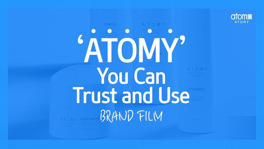 [ ENG] MUSTWATCH | Atomy Brand Film: A Brand You Can Trust