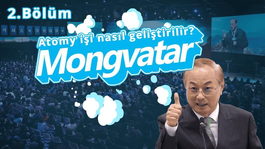 Mongvatar 2.Bölüm - Atomy işi nasıl geliştirilir?