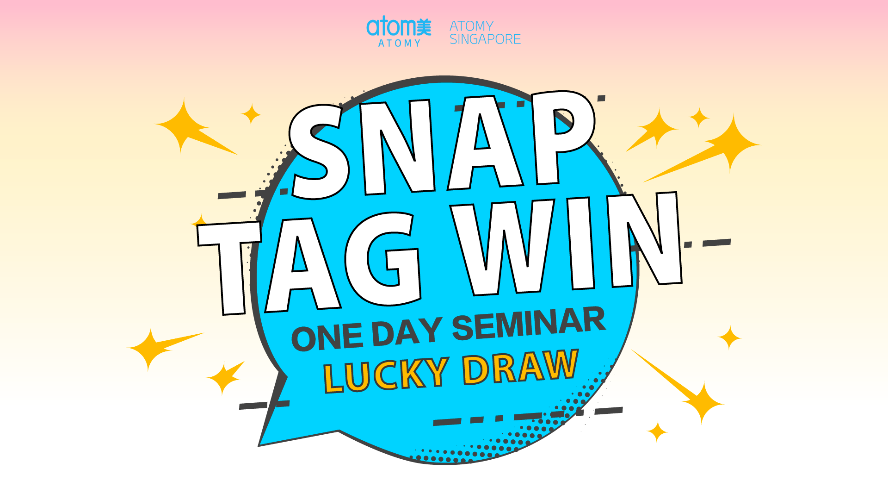 Atomy Singapore One Day Seminar | Social Media Lucky Draw