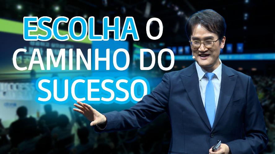 Escolha o Caminho do Sucesso