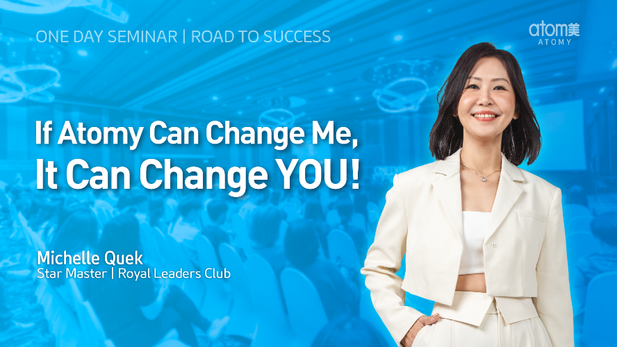 If Atomy Can Change Me, It Can Change YOU! | Michelle Quek STM (CHN)