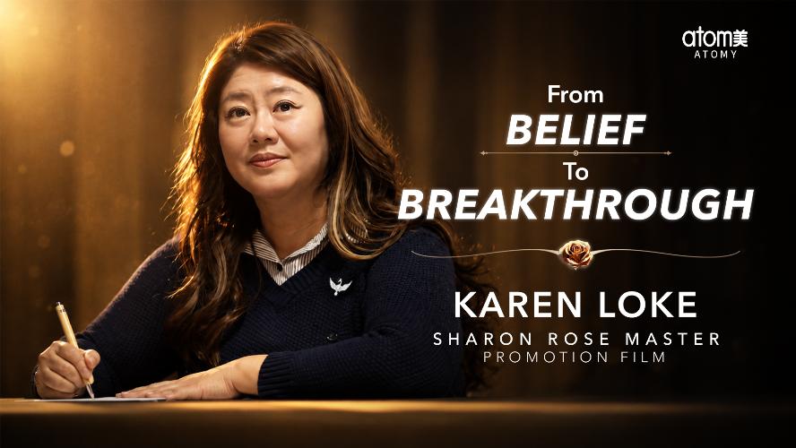 From Belief to Breakthrough | Karen Loke | Sharon Rose Master Promotion Film