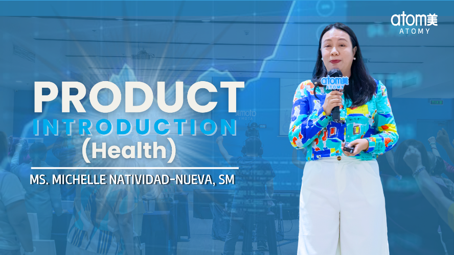 Product Introduction (Health) by Ms. Michelle Natividad-Nueva, SM