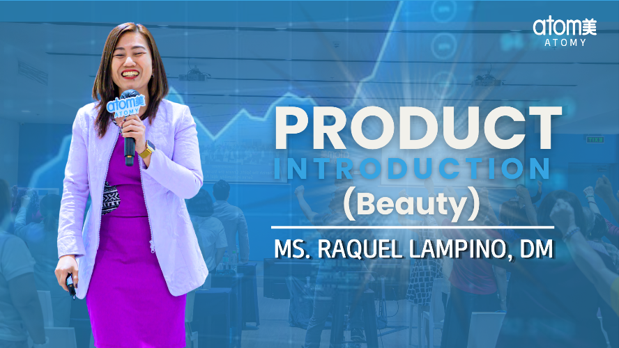 Product Introduction (Beauty) by Ms. Raquel Lampino, DM
