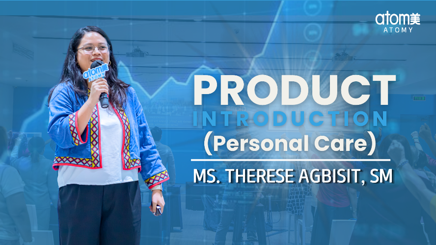 	Product Introduction (Personal Care) by Ms. Therese Agbisit, SM