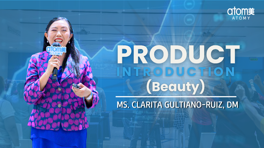 Product Introduction (Beauty) by Ms. Clarita Gultiano-Ruiz, DM