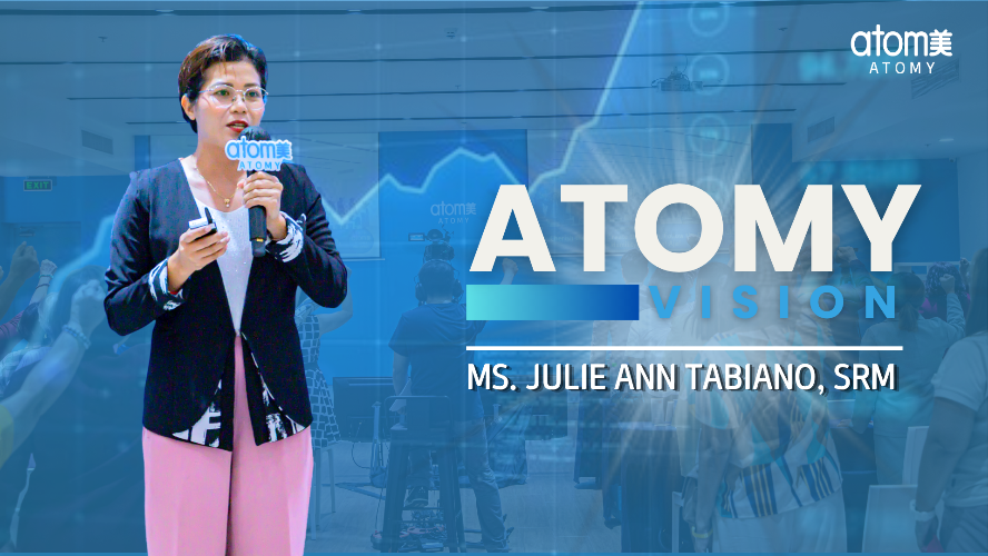 Atomy Vision by Ms. Julie Ann Tabiano, SRM