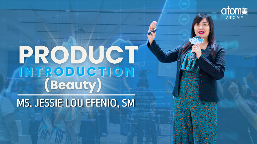 Product Introduction (Beauty) by Ms. Jessie Lou Efenio, SM
