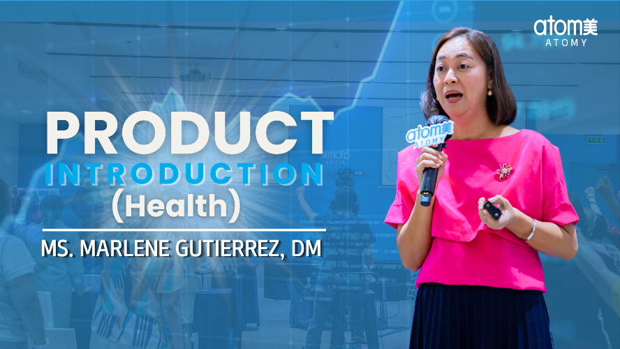 Product Introduction by (Health) Ms. Marlene Gutierrez, DM