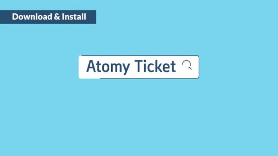 Atomy Ticket App