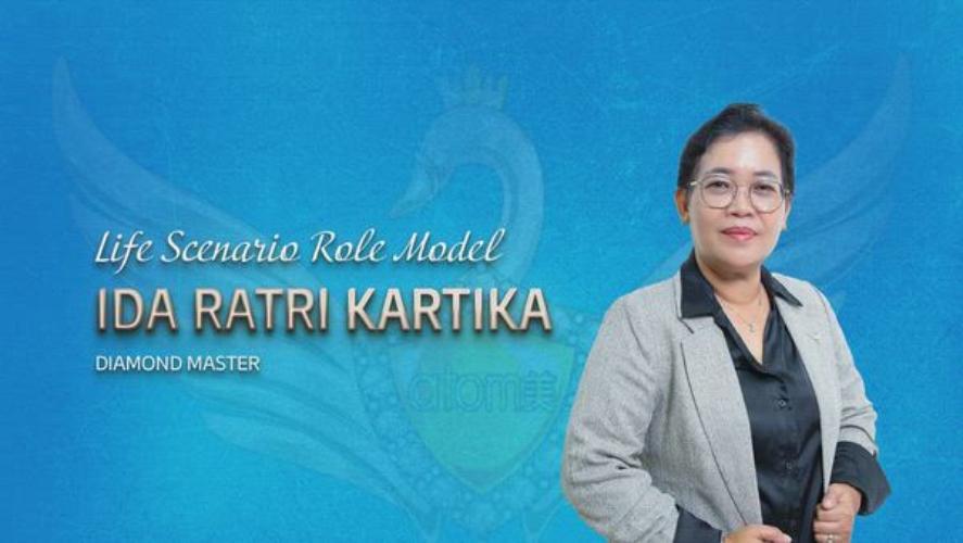 Life Scenario Role Model - Ida Ratri Kartika Sari (DM)
