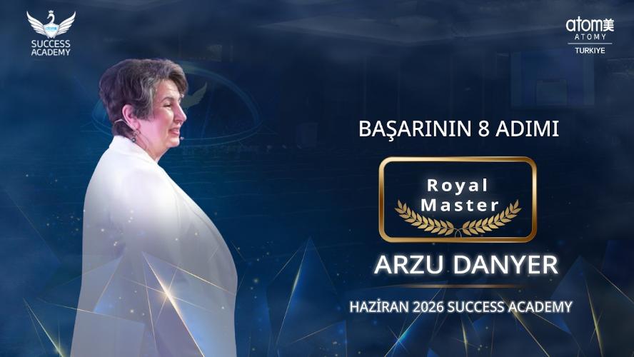 Atomy Royal Master - Arzu Danyer - Başarının 8 Adımı - Haziran 2026 Success Academy