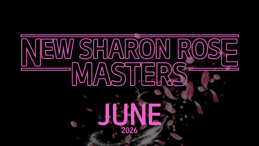 New Sharon Rose Masters - June 2026