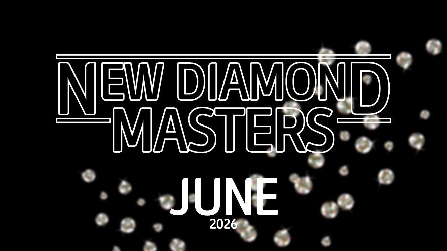 New Diamond Masters - June 2026
