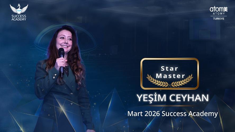 Atomy Star Master - Yeşim Ceyhan - Mart 2026 Success Academy