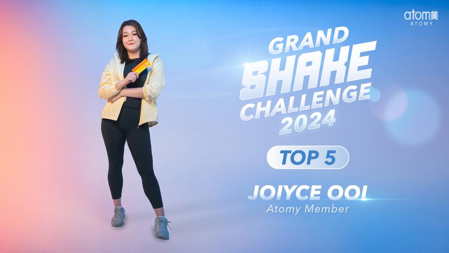 Top 5 Finalist Story | Joiyce Ooi | Atomy Grand Shake Challenge 2024