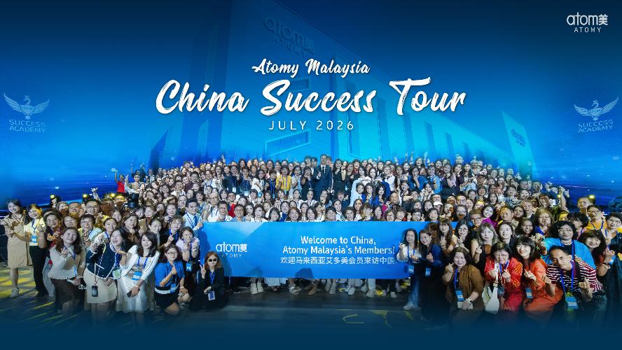 Beyond Borders, Toward Success | Atomy Malaysia China Success Tour | July 2026