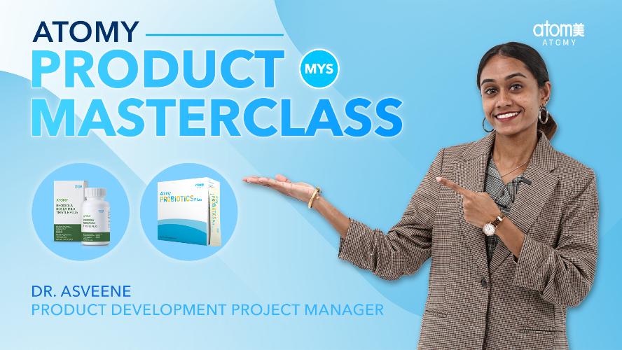 Atomy Product Masterclass | Probiotic Plus & Rhodiola Milk Thistle | Dr. Asveene (MYS)