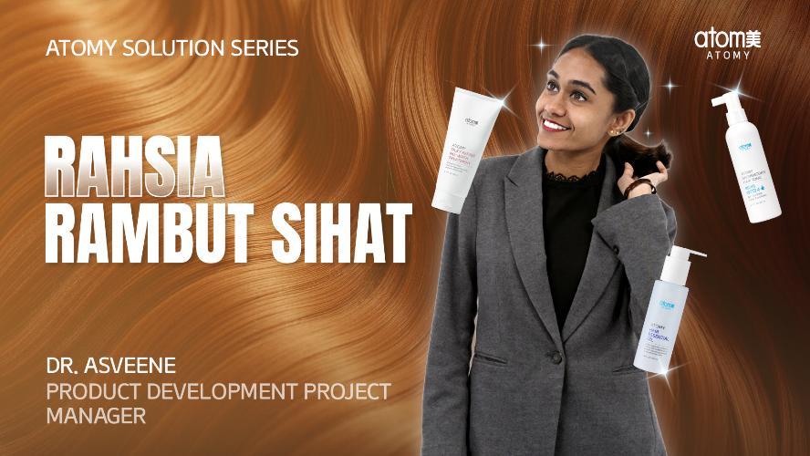 Atomy Solution Series - Rahsia Rambut Sihat by Dr. Asveene (MYS)