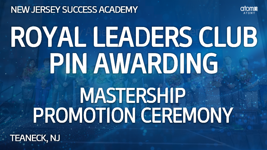 2026 July New Jersey Success Academy - Mastership Promotion Ceremony -  Royal Leaders Club Pin Awarding