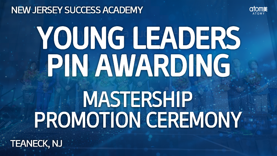 2026 July New Jersey Success Academy - Mastership Promotion Ceremony -  Young Leaders Pin Awarding