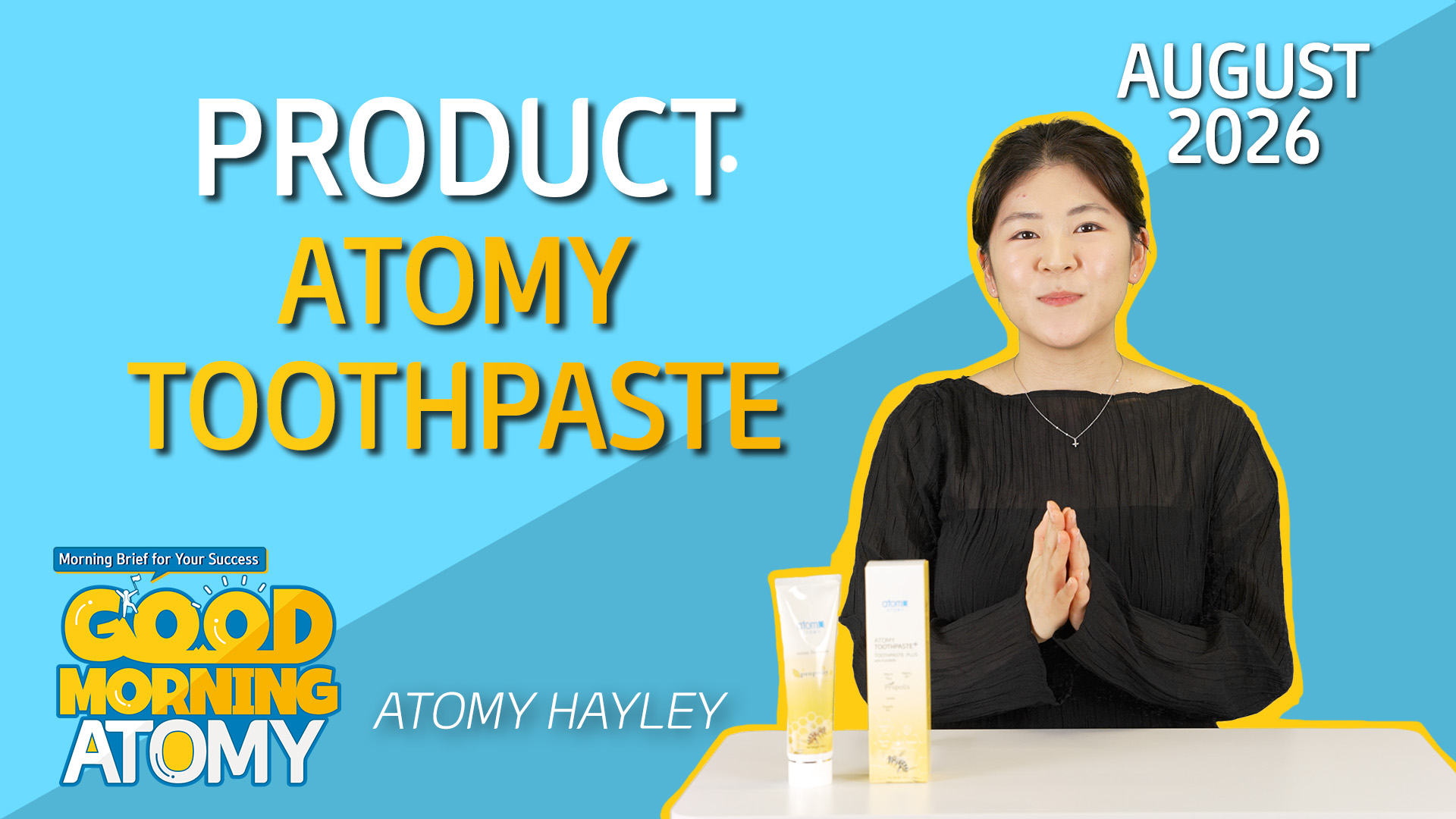 Product Demonstration, Atomy Toothpaste - Atomy Hayley - August Good Morning Atomy 2026.08.12