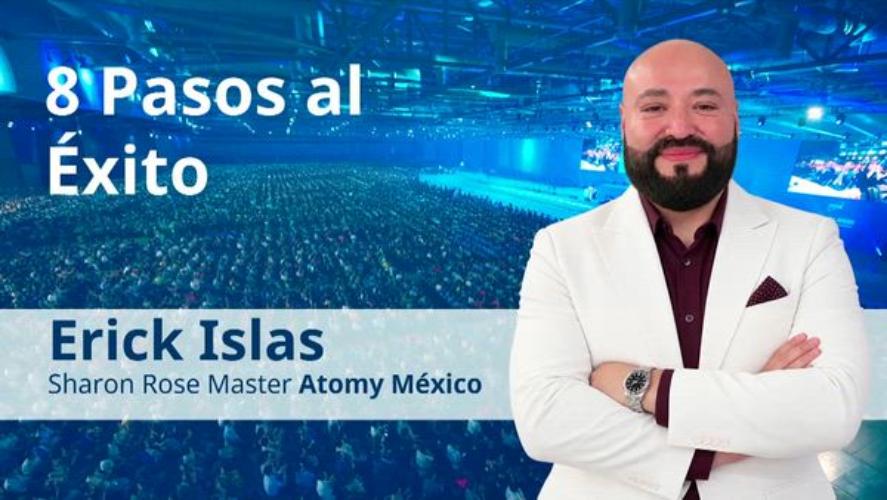 Atomy Colombia | 8 Pasos al &Eacute;xito | Erick Islas | Academia del &Eacute;xito | Agosto Bogot&aacute; 2026