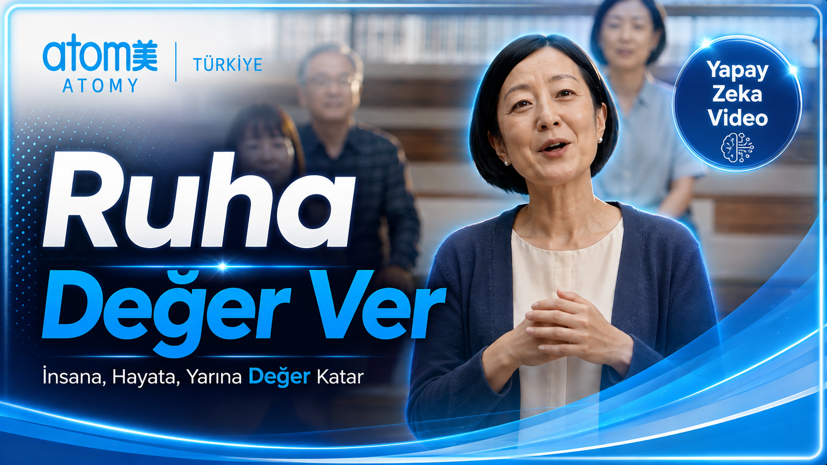 Ruha Değer Ver | Atomy&rsquo;nin İnsan Odaklı Felsefesi